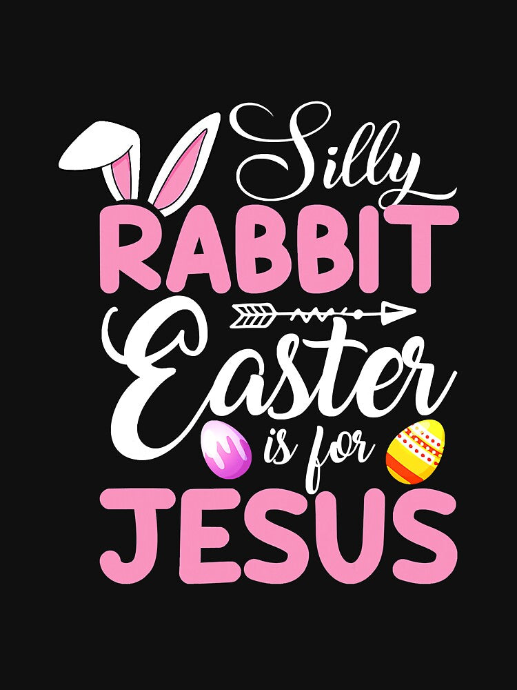 Witty Rabbit Easter Is Jesus by YesterDayCheck