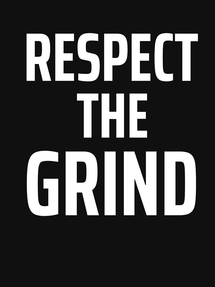 Respect The Grind – Gaming Motivation Typography Design by JustJaxGaming