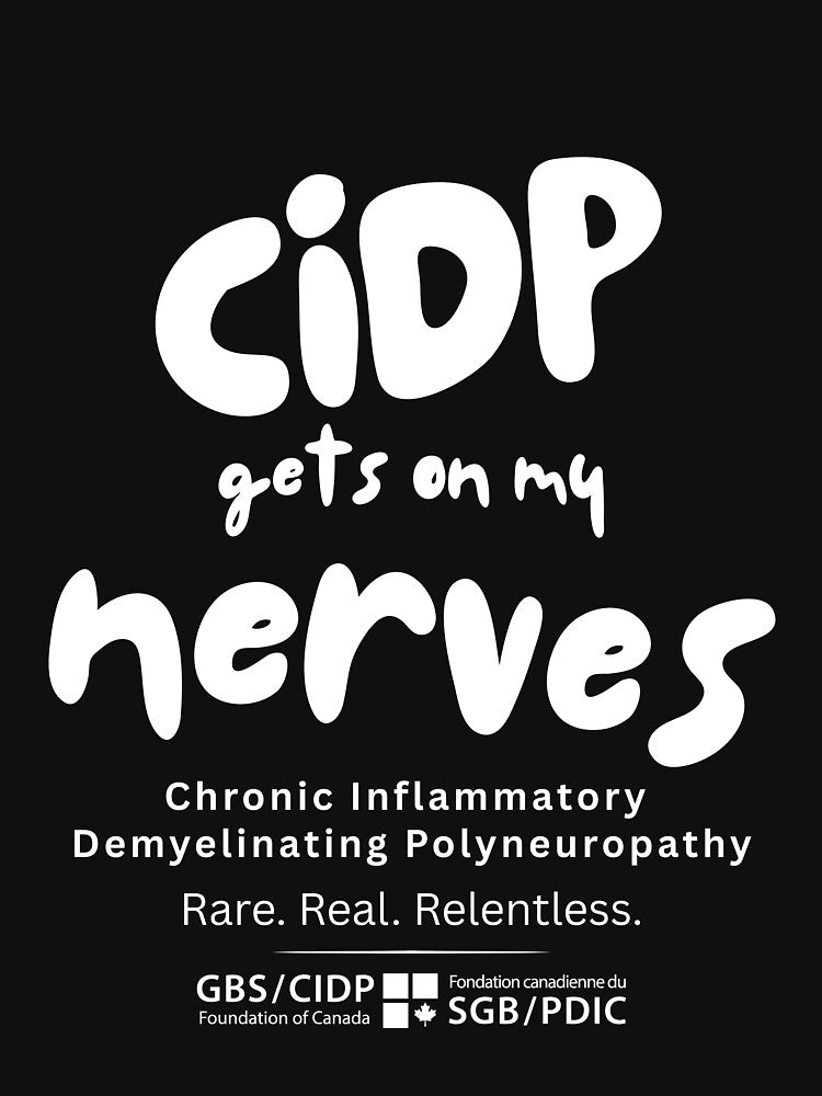 CIDP Gets on My Nerves by GBS-CIDPCanada