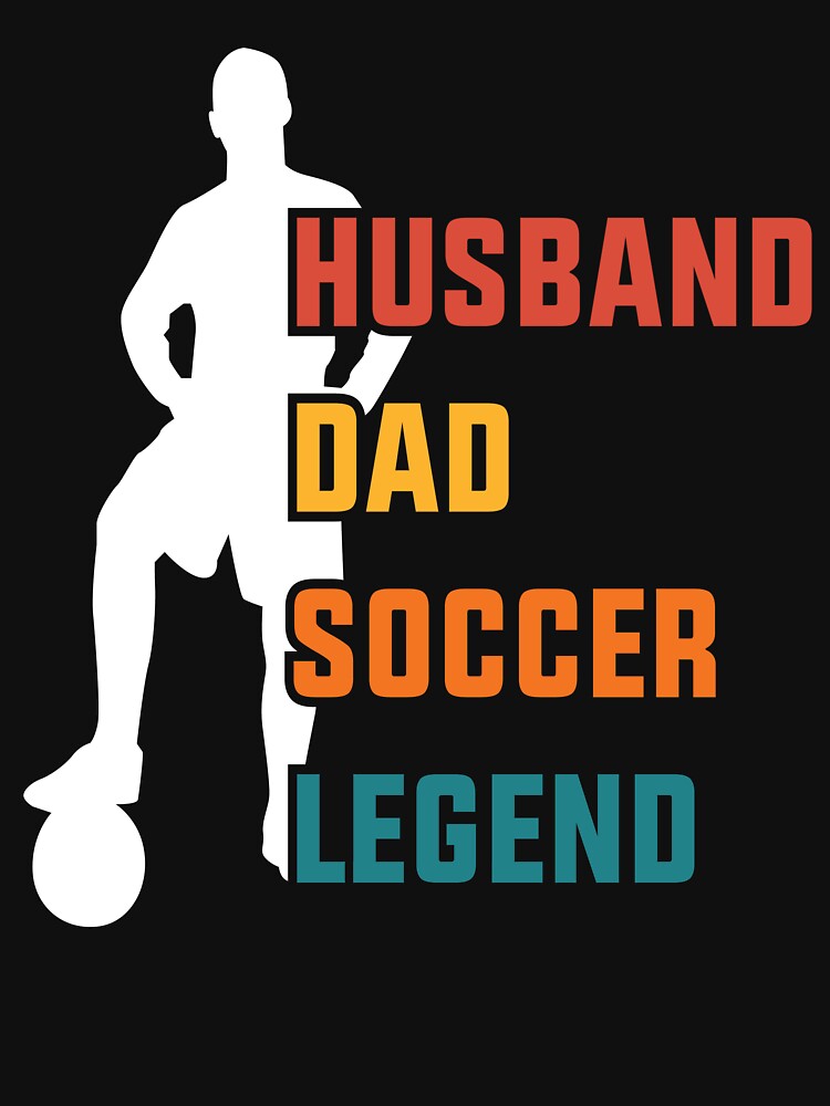 husband dad soccer legend by Salahboulehoual