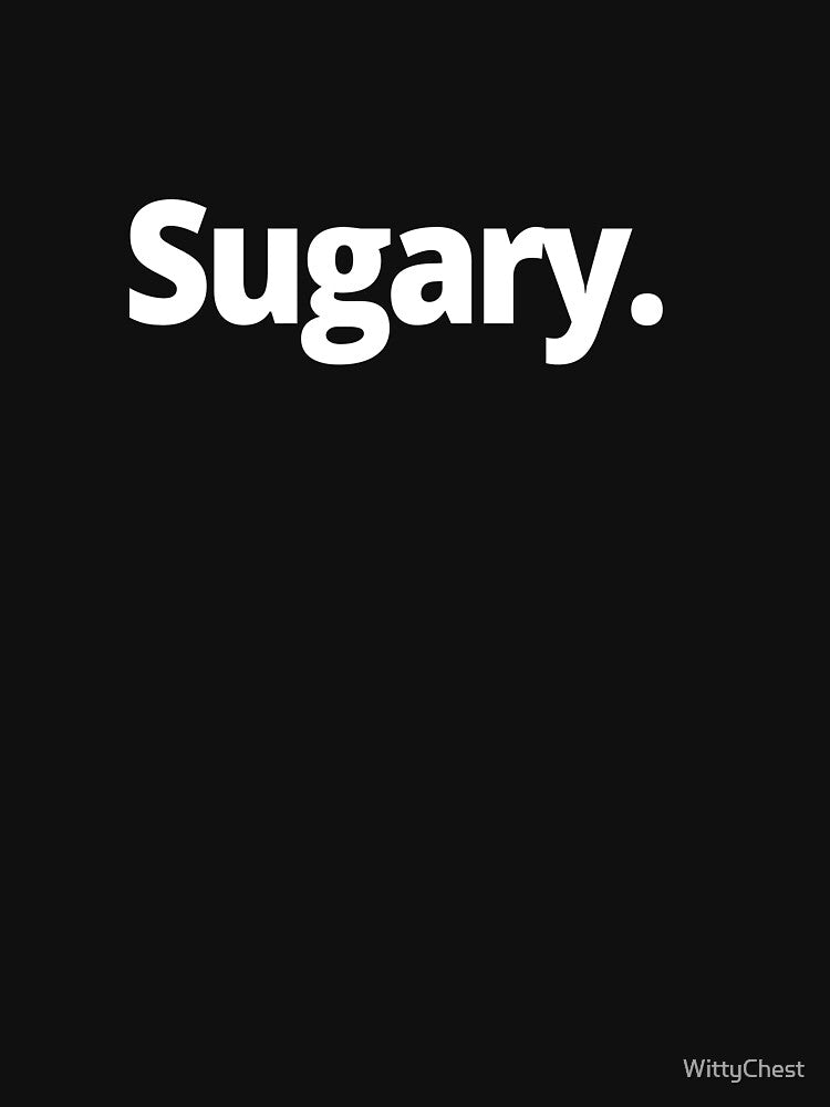 Sugary. by WittyChest