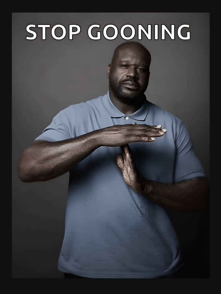 No Gooning by Fire TheMann