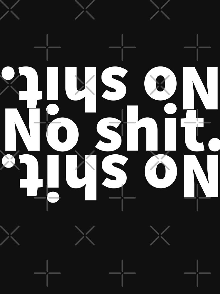 No shit by Mizems