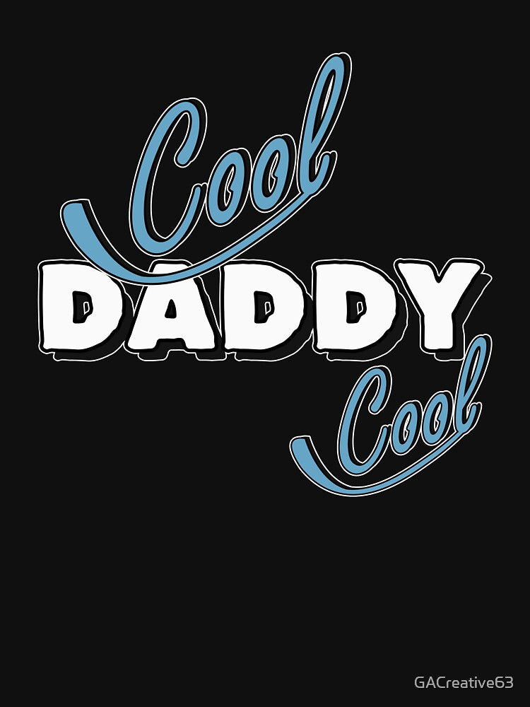 Cool Daddy Cool by GACreative63