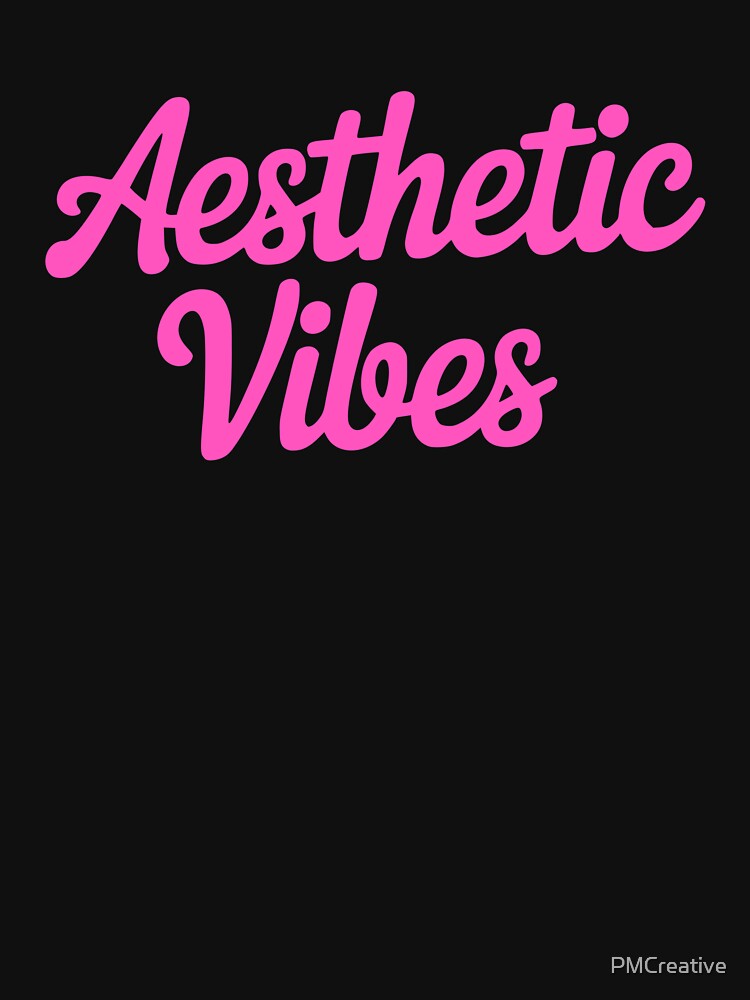 Aesthetic Vibes – Trendy Retro Script Quote by PMCreative