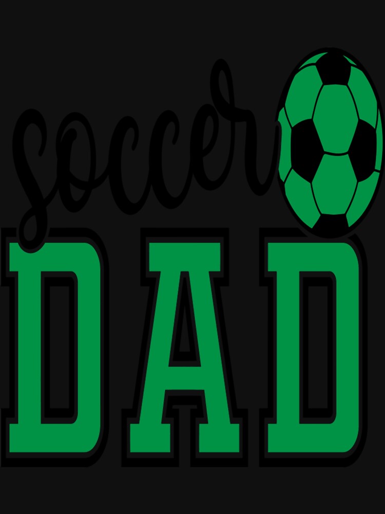 Soccer Dad Gifts Classic T-Shirt by janlzmaude