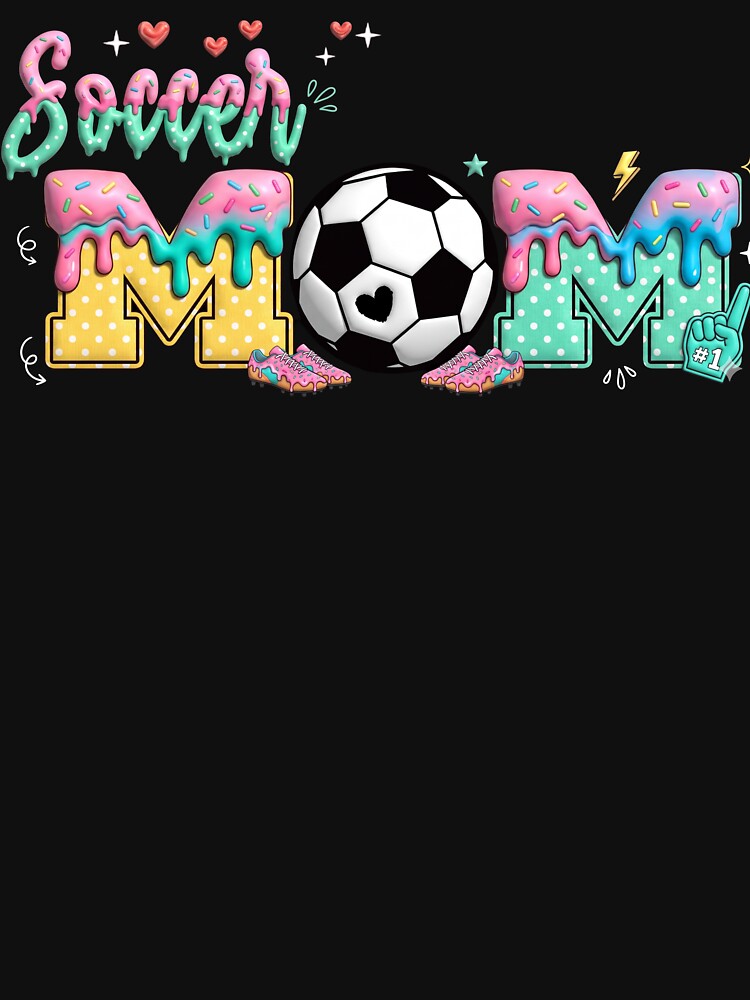 Sweet Soccer Mom Drip Design by LashondaGreen89
