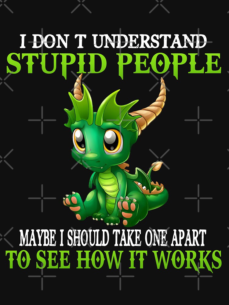 Dragon Don't Understand by Maxartdesigns