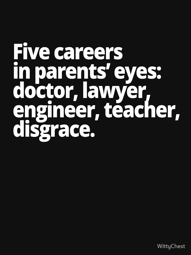 5 careers in parents' eyes by WittyChest