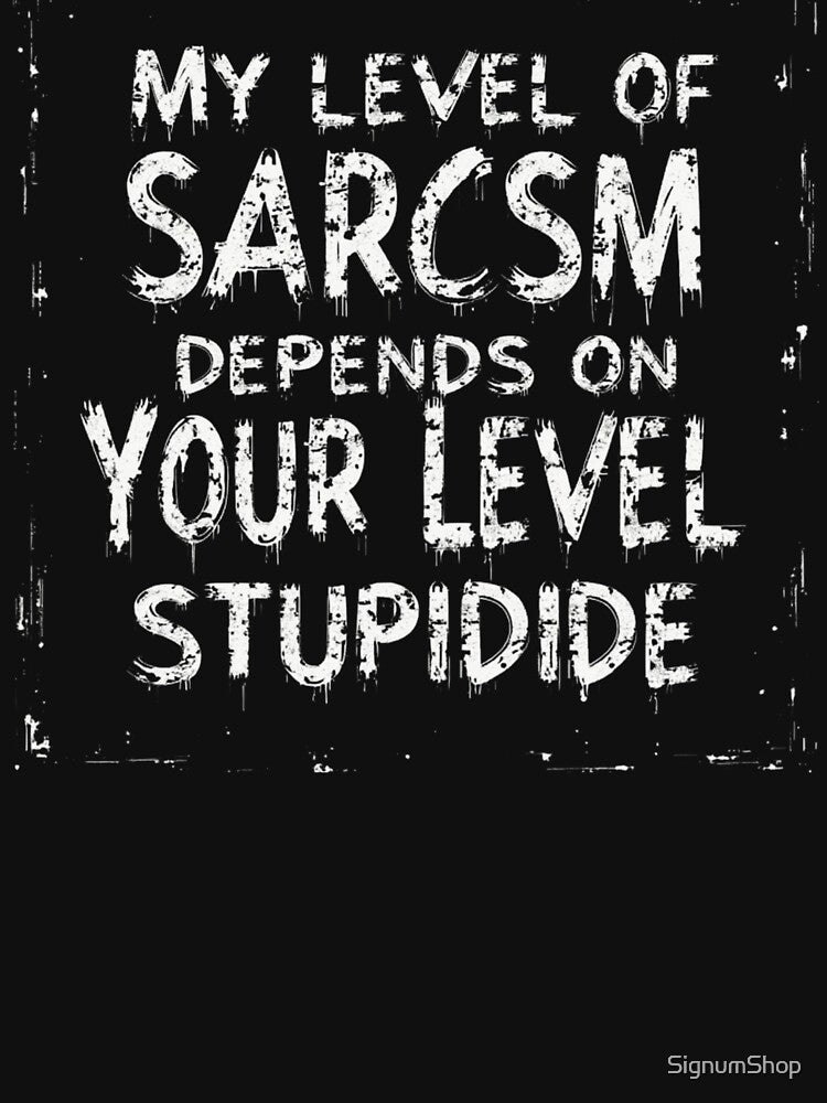 SARCASM SAYINGS by SignumShop