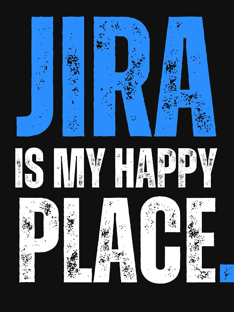 JIRA Agile Office Humor tech kanban happy by GuncleCo