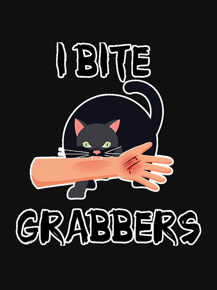 I Bite Grabbers Feminist Anti Trump by BundlerVq