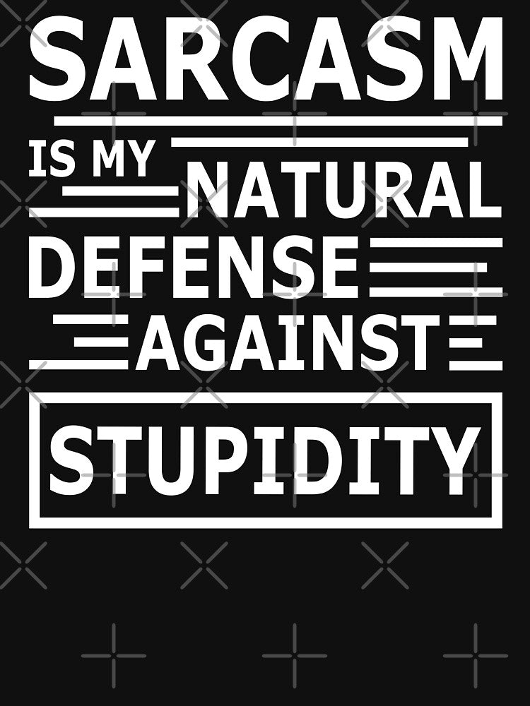Funny Saying | Sarcastic Quote T-Shirt by Dev-Ang
