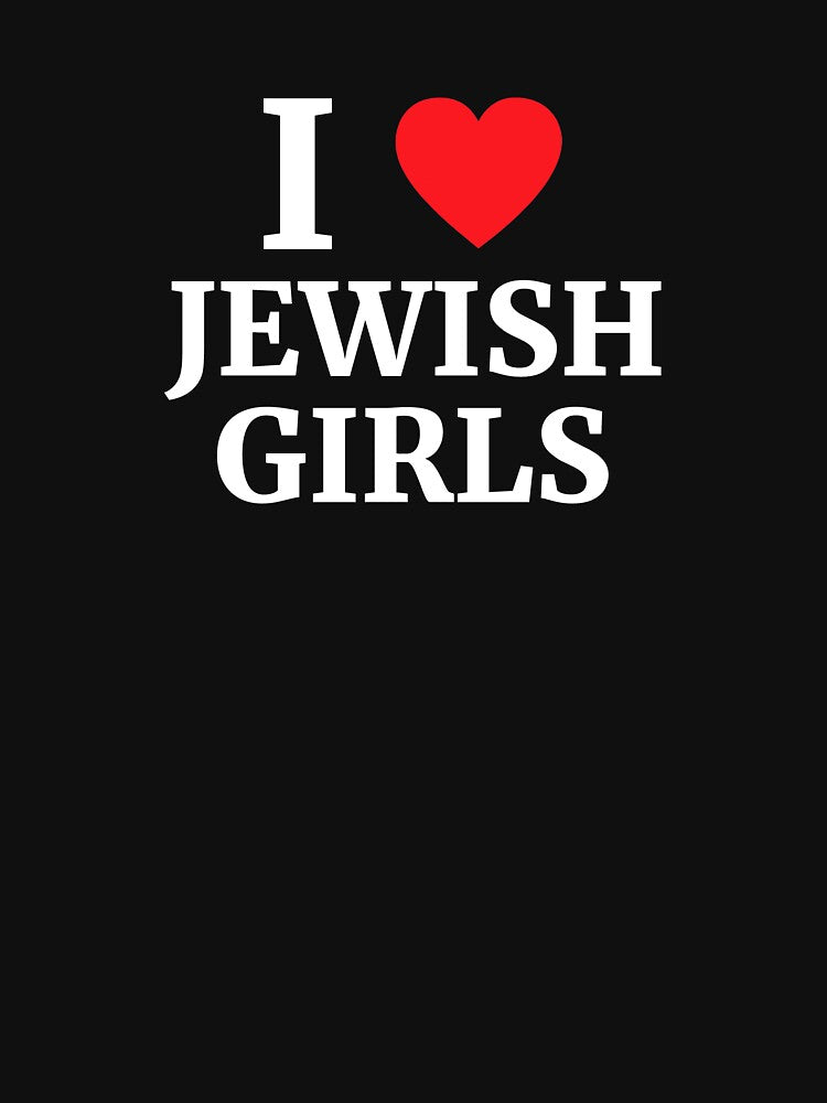 I Love Jewish Girls Heart by Vanover Designs