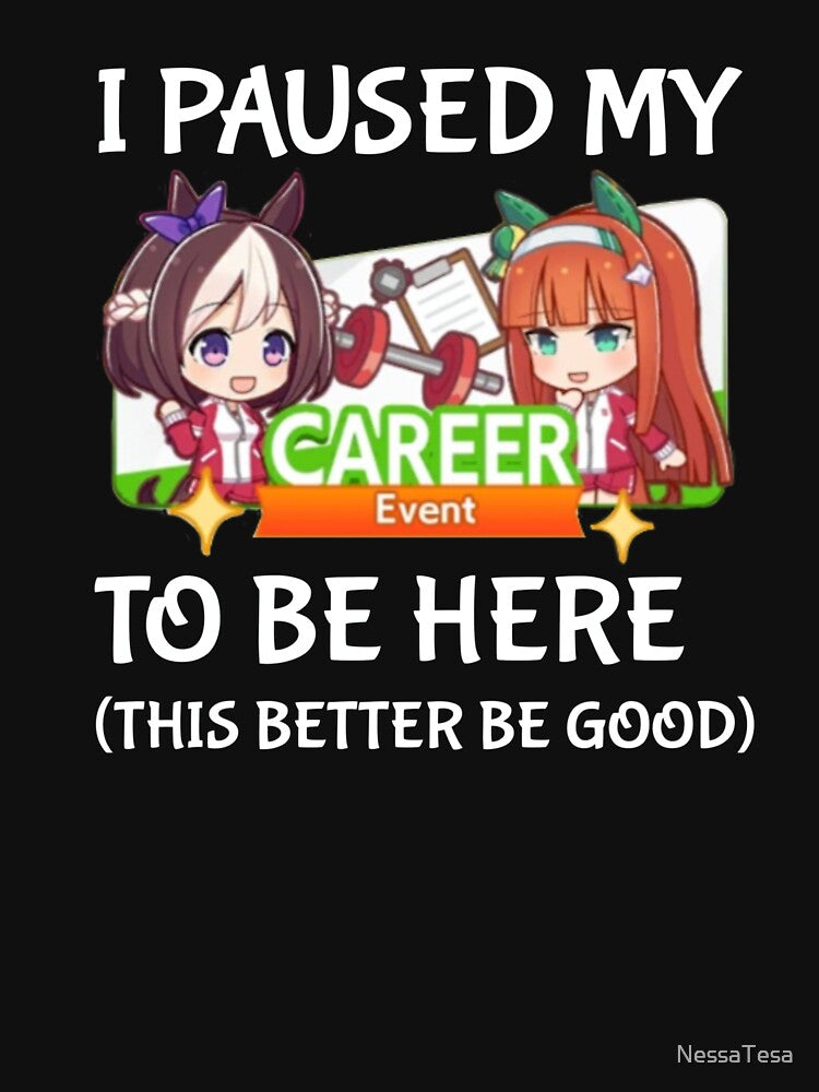 I Paused My Umamusume Career To Be Here by NessaTesa