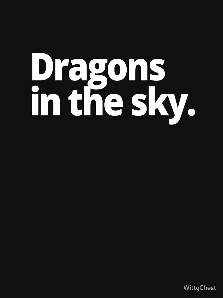 Dragons in the sky. by WittyChest