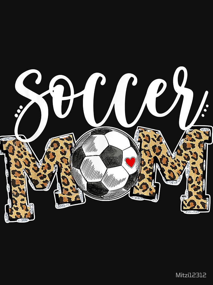 Soccer Mom Leopard Funny Soccer Mom Shirt Mother's Day by Mitzi12312