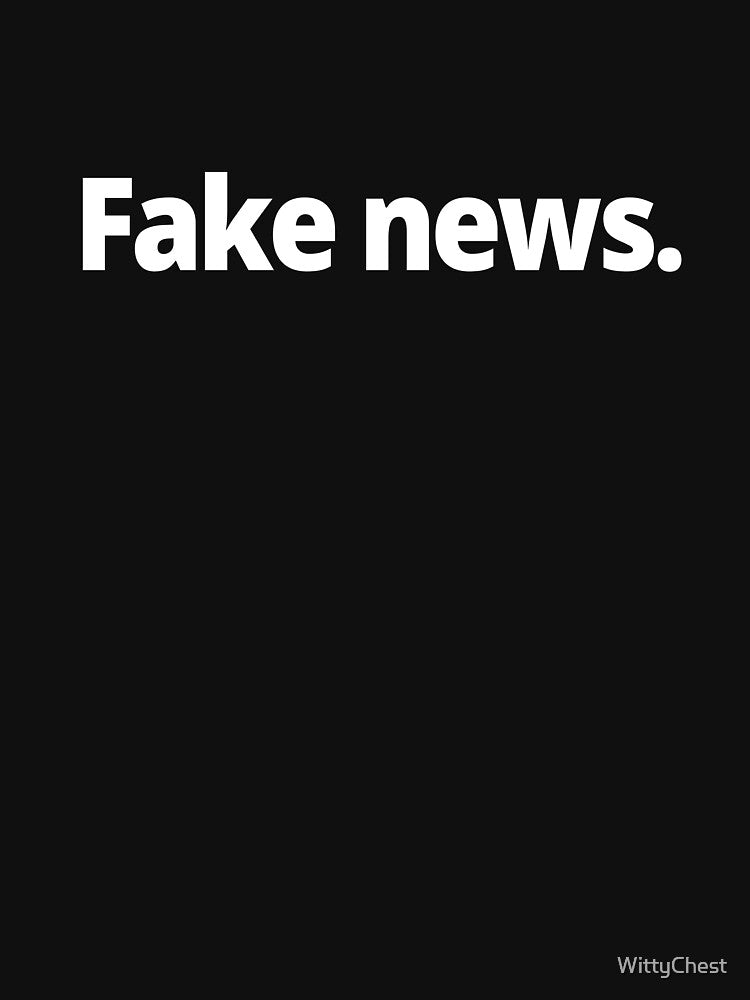 Fake News by WittyChest