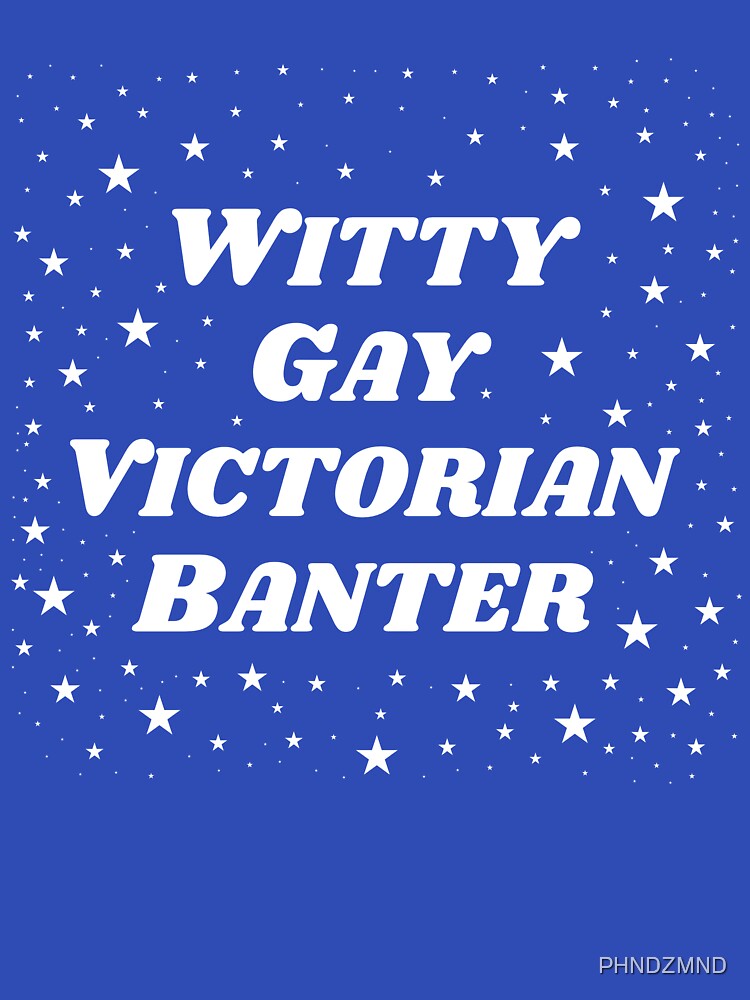 Witty Gay Victorian Banter by PHNDZMND