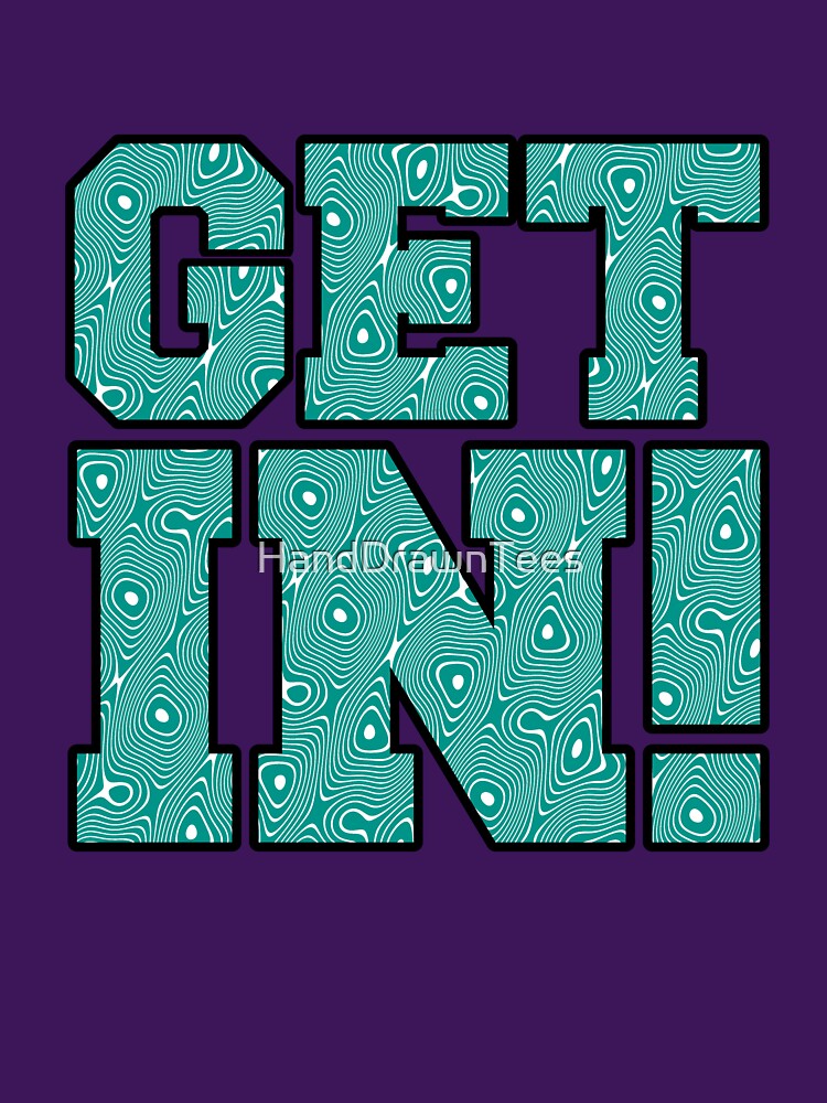 Get In! Teal Swirl by HandDrawnTees
