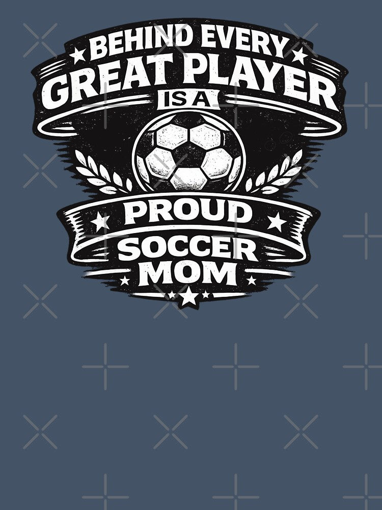 Behind Every Great Player Soccer Mom by Elisabeth Lucas