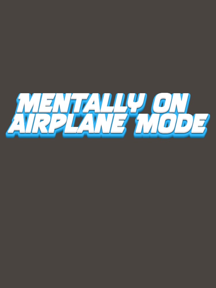 Mentally On Airplane Mode – Introvert Humor Graphic by Cosmic Zodiac Studio
