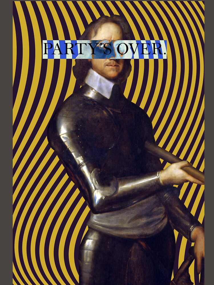 Oliver Cromwell- Party's Over by Libsy Loo