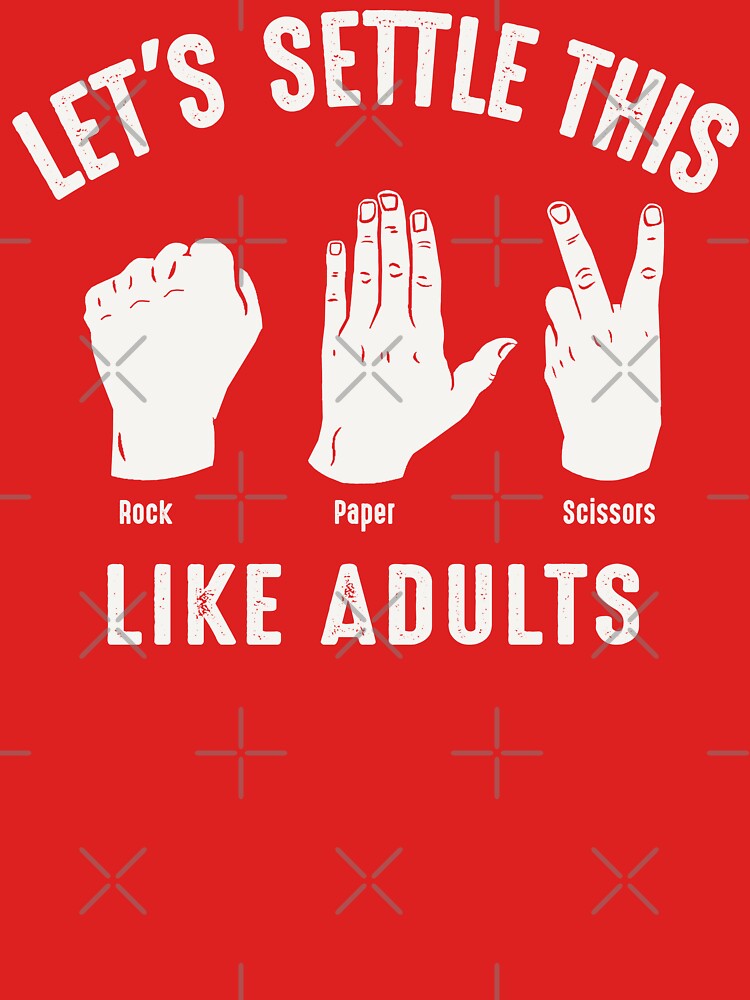 Lets Settle This Like Adults Rock Paper Scissors by Alema Art