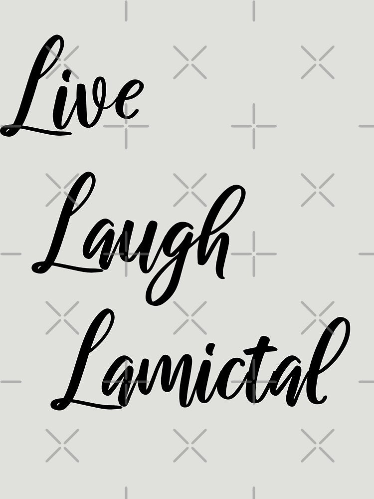 Live Laugh Lamictal by devakikao