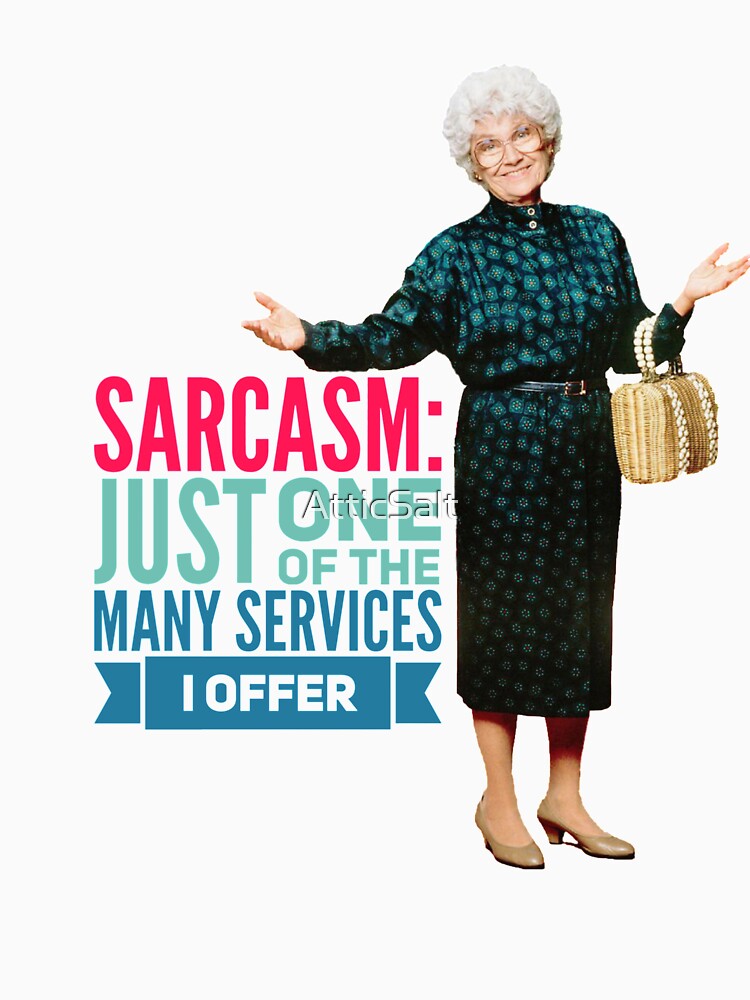 Golden Girls Sarcasm by Retro Salt