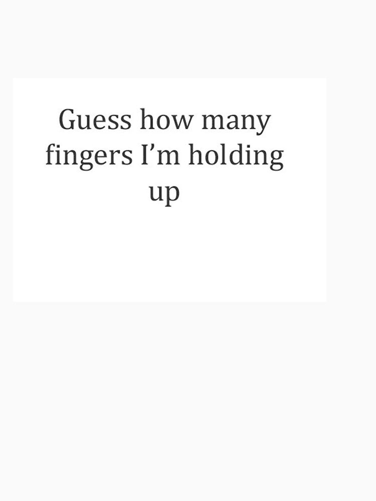 How Many Fingers? by ashley94
