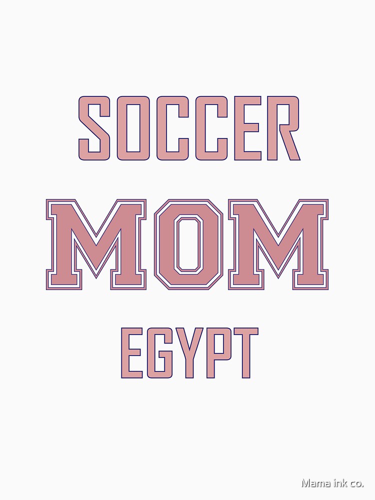 Proud EGYPT Mom Soccer World Cup USA T-Shirt 2026 | Gift for Mom | Soccer Life Shirt by Mama ink co.