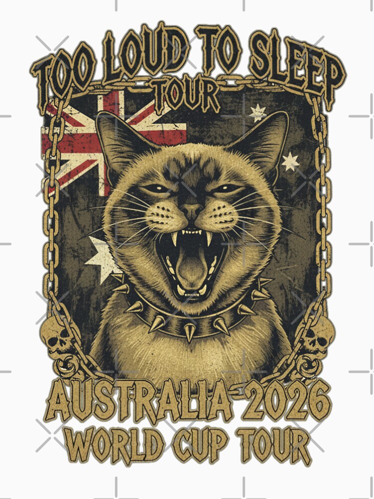 Too Loud to Sleep Tour — Australia World Cup Rock Tee by catastrocat