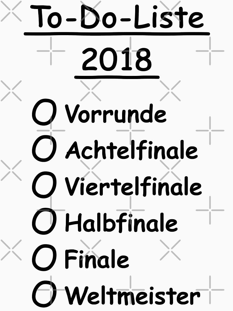 To-Do-List 2018 (Football / Worldchampion / Worldchampion) by MrFaulbaum
