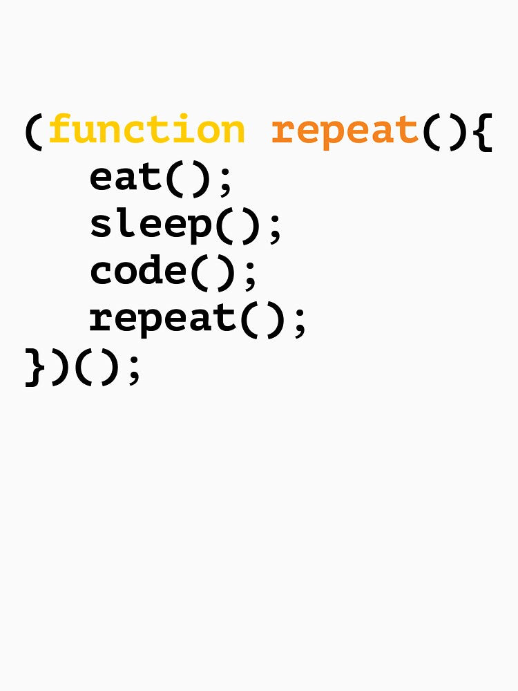 Function repeat, eat, sleep, code, repeat funny T-shirt by RedYolk