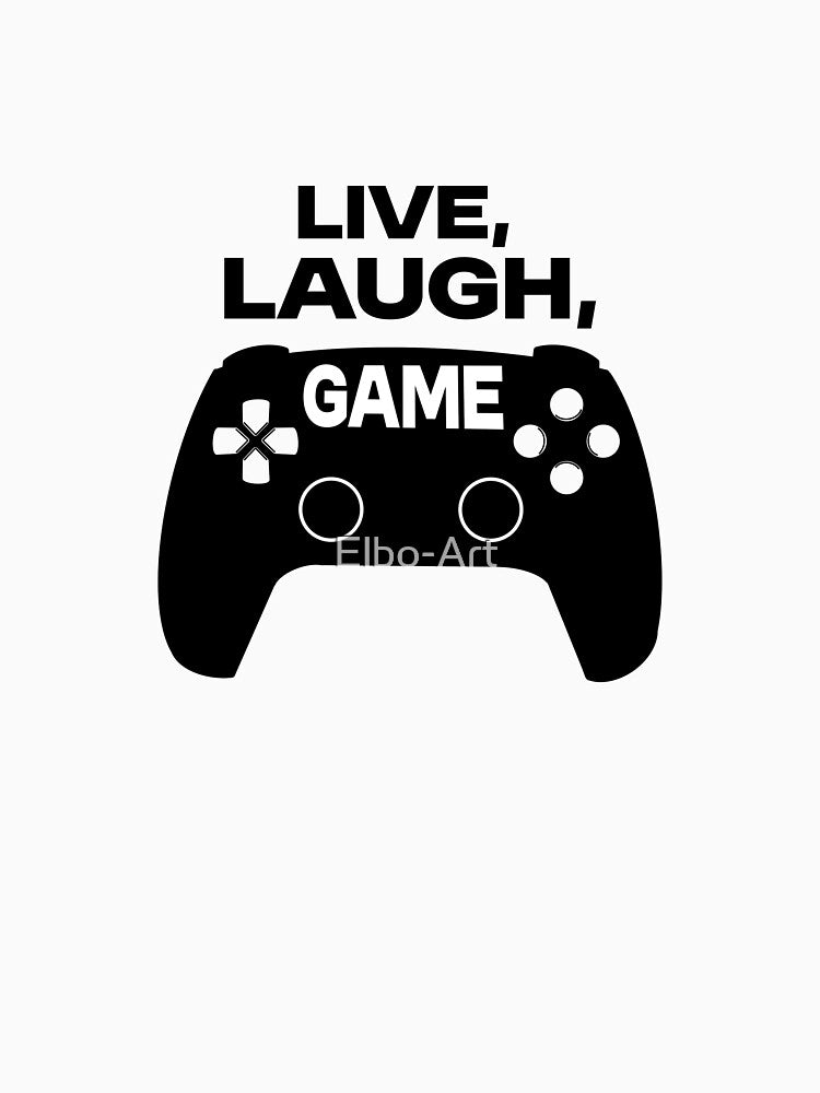 Live, Laugh, Game by Elbo-Art