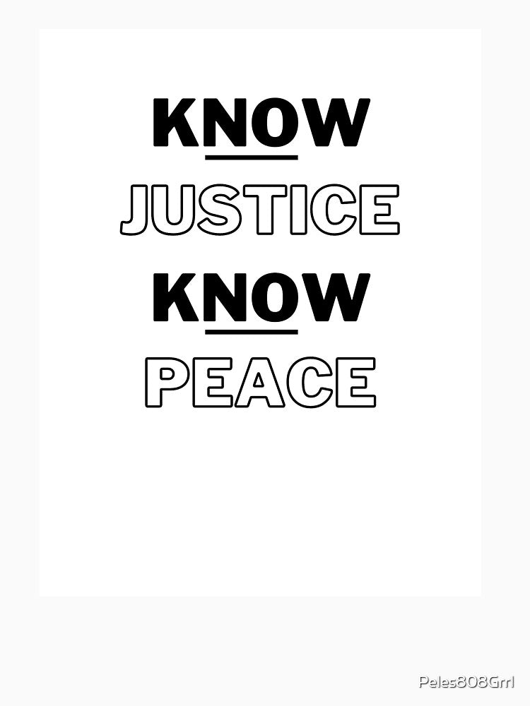 K(no)w Justice, K(no)w Peace by Peles808Grrl