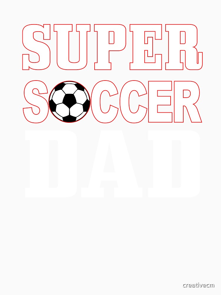 super soccer dad by creativecm