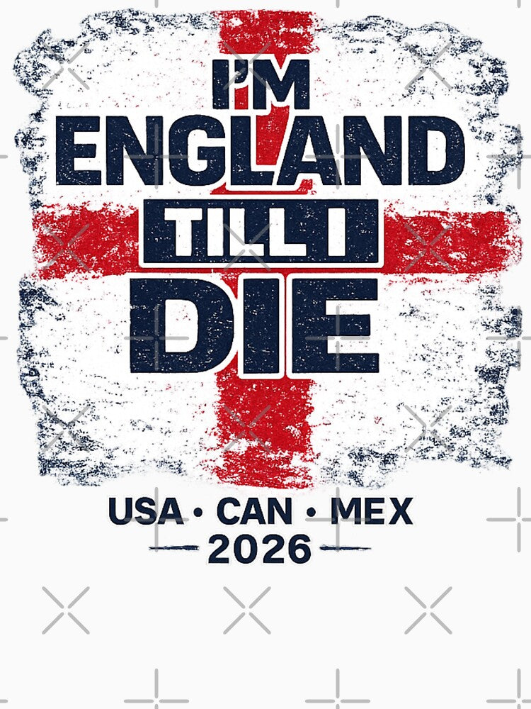 I'm England Till I Die | England Football Fan Shirt | England Supporter Chant by The Hairy Melon