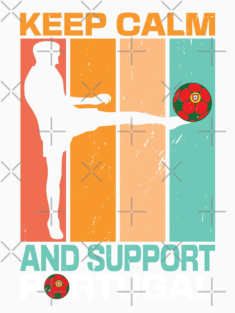 Keep Calm And Support Portugal by StoreMix23