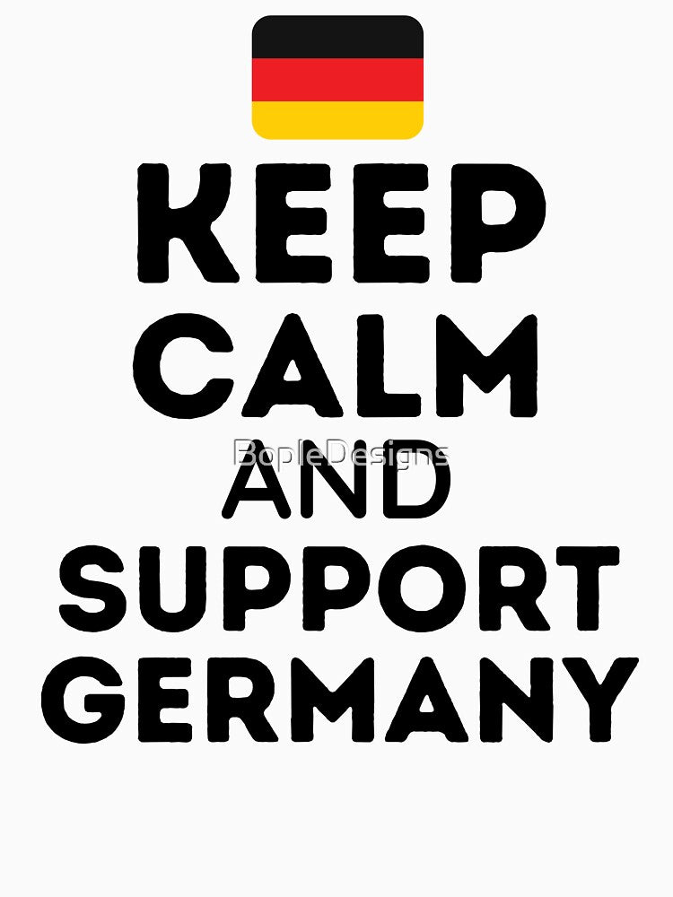 Keep Calm And Support Germany | World Cup by BopleDesigns