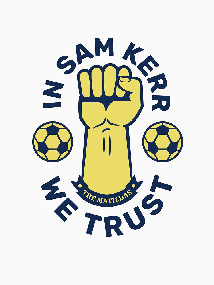 In Sam Kerr We Trust by DestinationAU