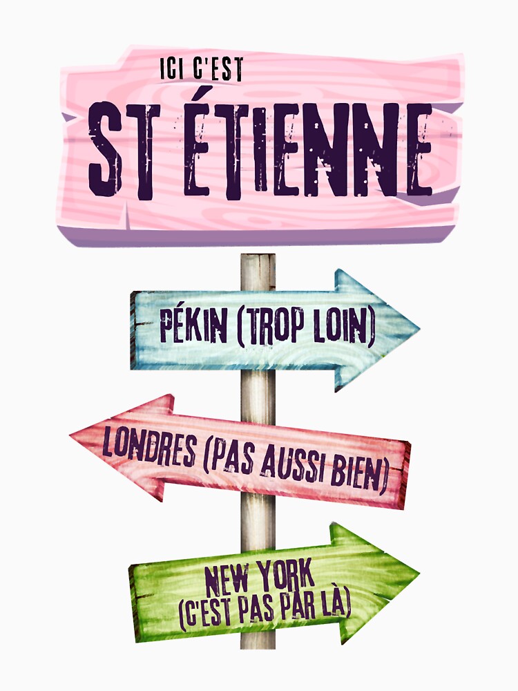 Gift for men proud to live in Saint-Étienne by journe-esexton