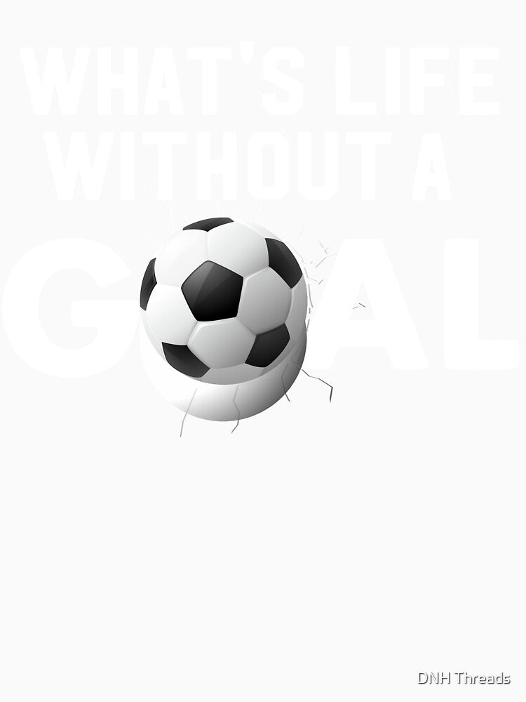 Soccer Fan, Coach, Player Goals Shirt by DNH Threads