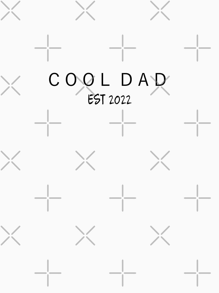 Cool Dad 2022 by ActRightToday
