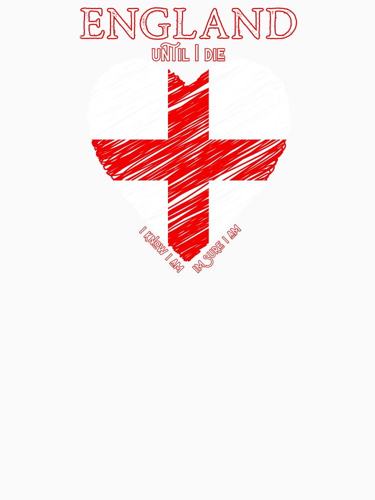 England Until I Die Fan Design by Snedsdigital
