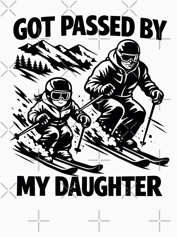 Got Passed by My Daughter Funny Skiing by gear-posters