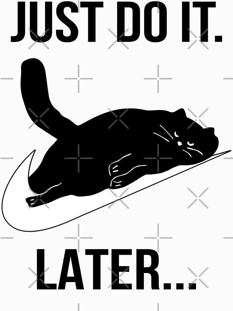 Just Do It Later Black Cat by rifmerch