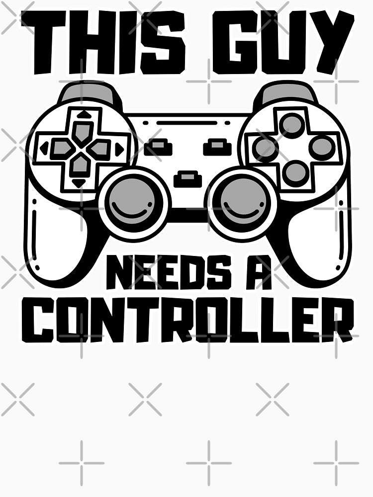 This Guy Needs A Controller Gamer Gift Idea by FNStuff
