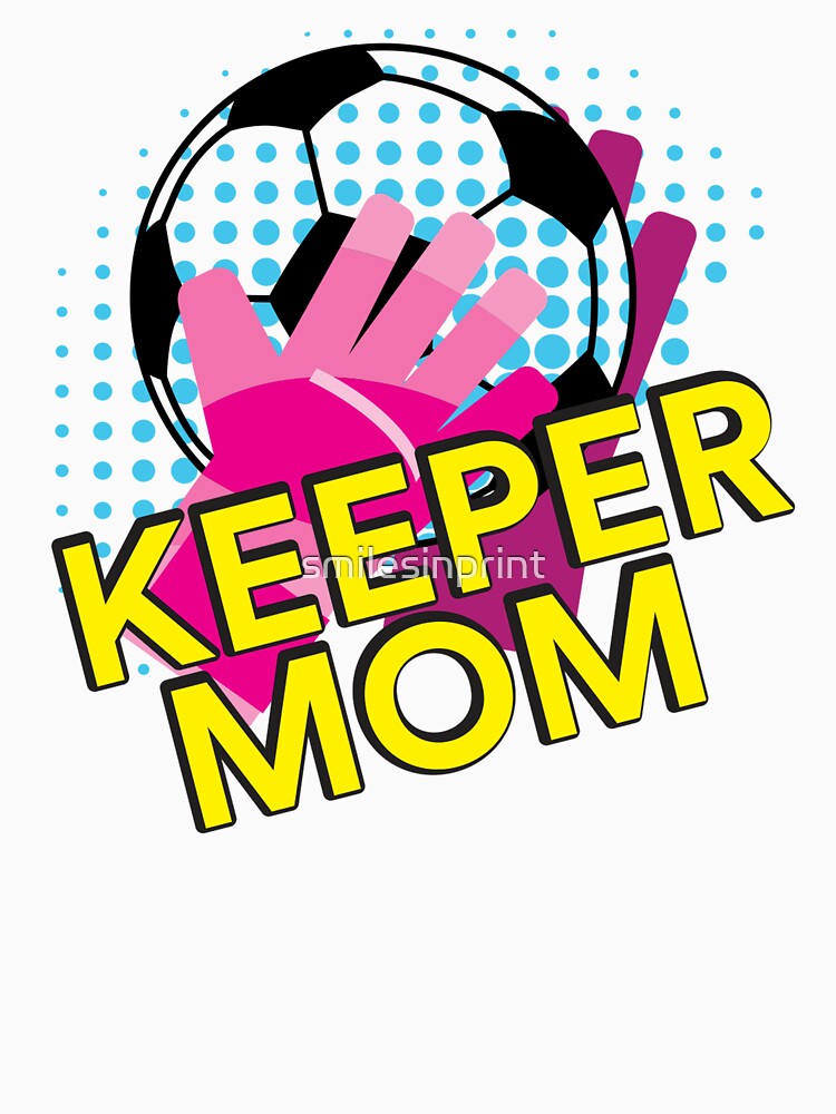 Keeper Mom! by smilesinprint